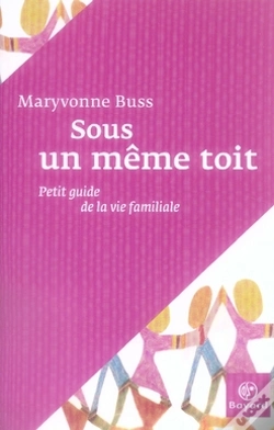 Capa do artigo Sous Un Même Toit ; Petit Guide De La Vie Familiale