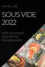 Sous Vide 2022 - Preview