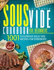 Sous Vide Cookbook For Beginners