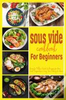 Sous Vide Cookbook For Beginners