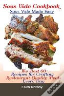 Sous Vide Cookbook Sous Vide Made Easy