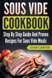 Capa do artigo Sous Vide Cookbook: Step By Step Guide A