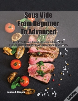 Capa do artigo Sous Vide From Beginner To Advanced: 50