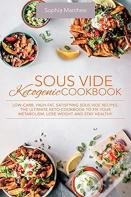 Sous Vide Ketogenic Cookbook