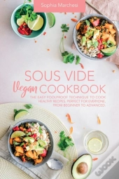 Sous Vide Vegan Cookbook