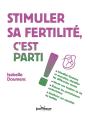 Soutenir Sa Fertilité, C'Est Parti ! - Preview