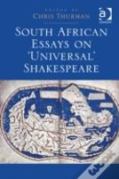 South African Essays On 'Universal' Shakespeare