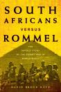 South Africans Versus Rommel - Preview