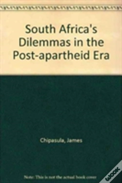 Capa do artigo South Africa'S Dilemmas In The Post-Apartheid Era