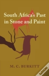 South Africa'S Past In Stone And Paint