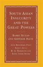 South Asian Insecurity And The Great Powers - Preview