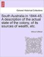 South Australia In 1844-45. A Descriptio - Preview