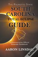 South Carolina Total Eclipse Guide