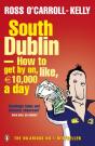 South Dublin - How To Get By On, Like, 10,000 Euro A Day - Preview