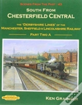 South From Chesterfield Scenes From The Past