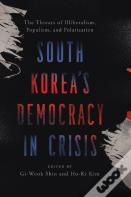 South Korea'S Democracy In Crisis
