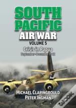 South Pacific Air War Volume 5