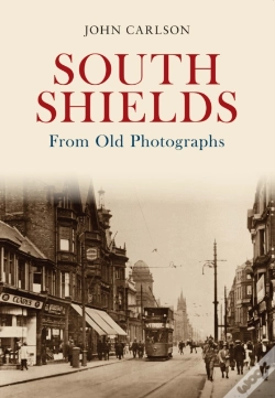 Capa do artigo South Shields From Old Photographs