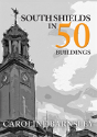 South Shields In 50 Buildings - Preview