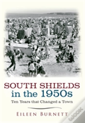 Capa do artigo South Shields In The 1950s