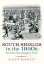 South Shields In The 1950s - Preview