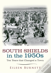Capa do artigo South Shields In The 1950s