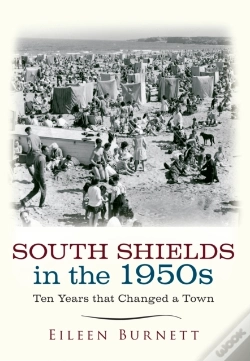 Capa do artigo South Shields In The 1950s
