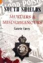 South Shields Murders & Misdemeanours - Preview