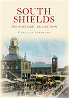 South Shields The Postcard Collection