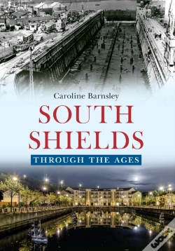 Capa do artigo South Shields Through The Ages