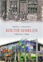 South Shields Through Time - Preview