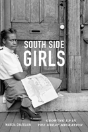 South Side Girls - Preview