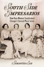 South Side Impresarios - Preview