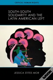South-South Solidarity And The Latin American Left