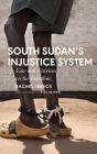 South Sudan S Injustice System - Preview