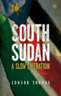 South Sudan Slow Liberation - Preview