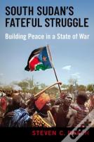 South Sudan'S Fateful Struggle