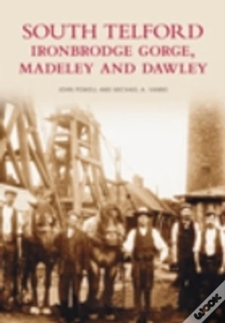Capa do artigo South Telford, Ironbridge Gorge, Madeley And Dawley