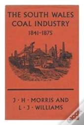 South Wales Coal Industry, 1841-75