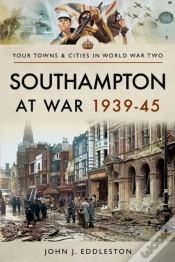 Capa do artigo Southampton At War, 1939-45