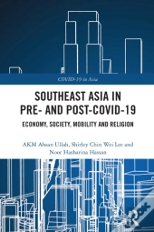 Southeast Asia In Pre- And Post-Covid-19