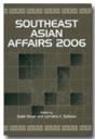 Southeast Asian Affairs 2006 - Preview