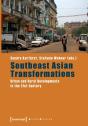 Southeast Asian Transformations Â€“ Urban And Rural Developments In The 21st Century - Preview