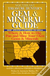 Southeast Treasure Hunter'S Gem & Mineral Guide (5th Edition)