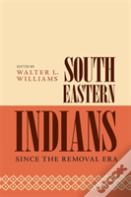 Southeastern Indians Since The Removal Era