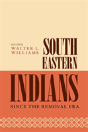 Southeastern Indians Since The Removal Era - Preview