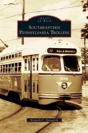 Southeastern Pennsylvania Trolleys - Preview
