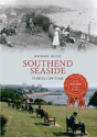 Southend Seaside Through Time - Preview