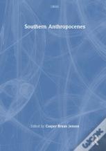 Southern Anthropocenes