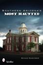 Southern Arizonas Most Haunted - Preview